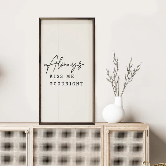 Always Kiss Me Goodnight Simple White