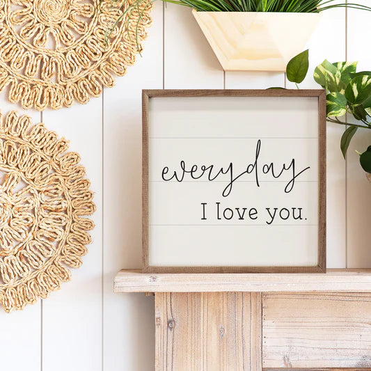 Everyday I Love You White - 8x8