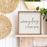 Everyday I Love You White - 8x8
