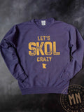 Let's Skol Crazy Crewneck